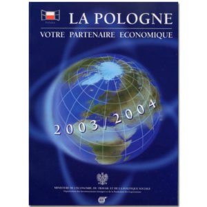 LA POLOGNE: VOTRE PARTENAIRE ECONOMIQUE