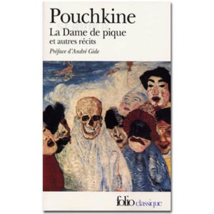 Pouchkine :  La Dame de pique. Récits de feu Bielkin. Doubrovski