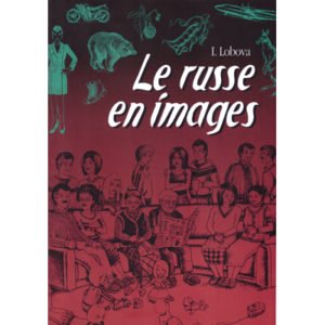 Le RUSSE en images (Irina Lobova)