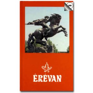 Erevan (Capitale de l’Arménie)