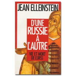 Elleinstein Jean : D’une Russie à l’autre