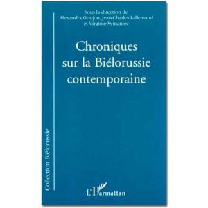 CHRONIQUES SUR LA BIÉLORUSSIE CONTEMPORAINE