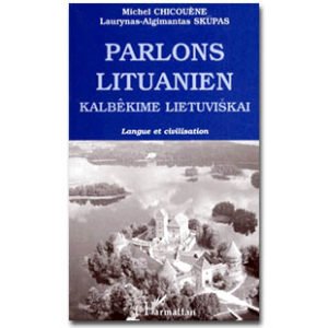 Parlons LITUANIEN 2ème édition revue et corrigée