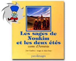 Conte d’Arménie – Les sages de Noukim et les deux étés