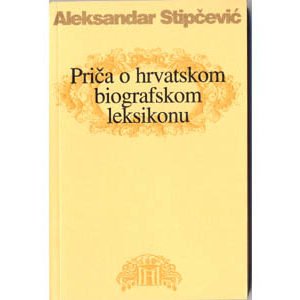 Livre en croate : Aleksandar Stipčević – Priča o